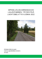 Selostus_Liite_8_Ketunluolan_asemakaavan_laajentamisen_luontoselvitys_täydennys_23.09.2022